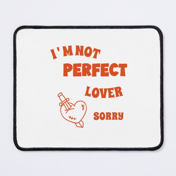 Item preview, I'm not perfect lover, sorry  designed and sold by Busycapy.