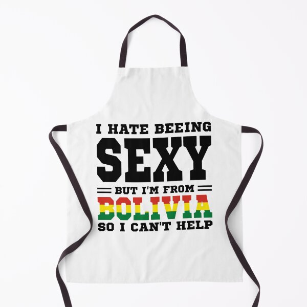 Item preview, I hate beeing Sexy but I'm form Bolivia so I can't help designed and sold by BYNDART.