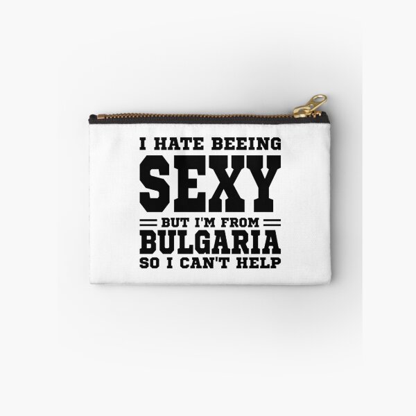 Item preview, I hate beeing Sexy but I'm form Bulgaria so I can't help designed and sold by BYNDART.