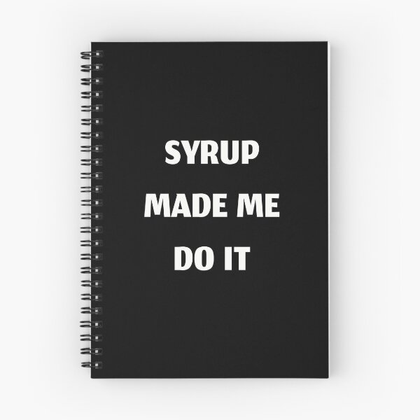 Item preview, Syrup made me do it, funny cough syrup designed and sold by Merchattack.