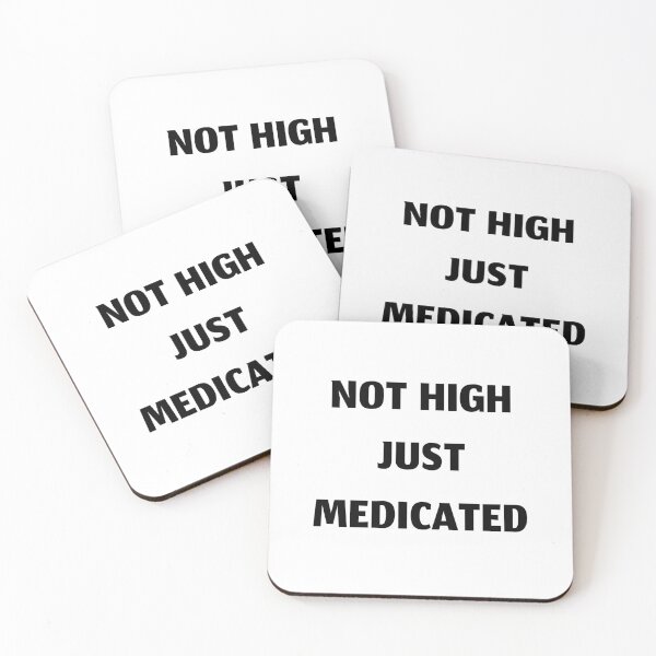 Item preview, Not high just medicated, funny cough syrup designed and sold by Merchattack.