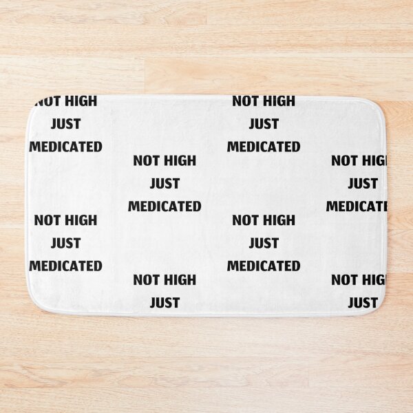 Item preview, Not high just medicated, funny cough syrup designed and sold by Merchattack.