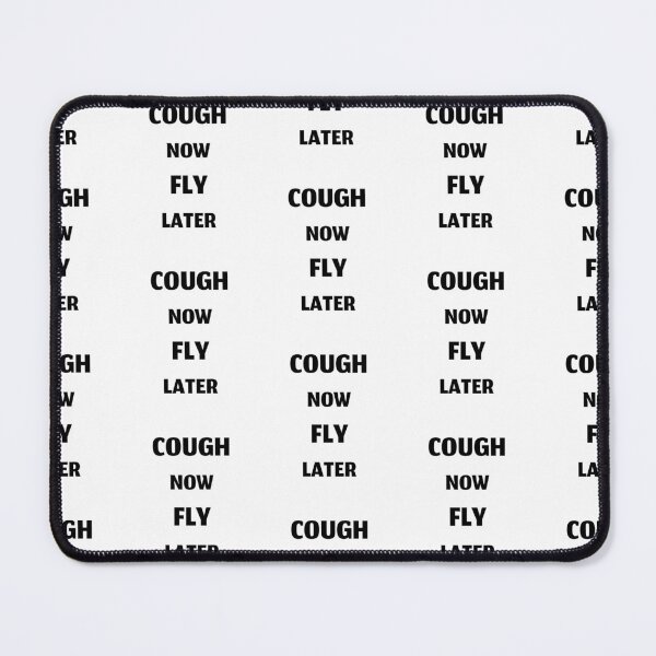 Item preview, Cough now fly later, funny cough syrup designed and sold by Merchattack.