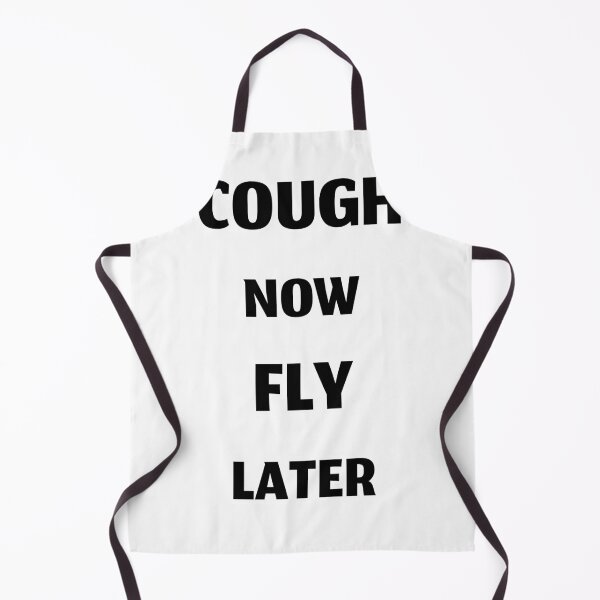 Item preview, Cough now fly later, funny cough syrup designed and sold by Merchattack.