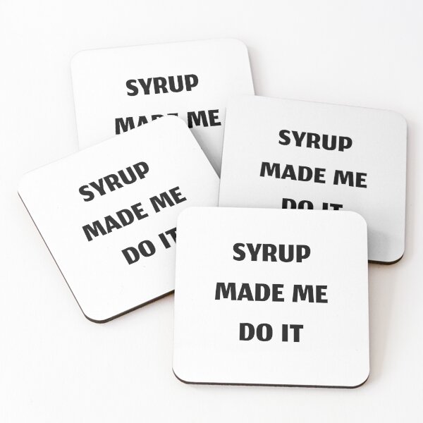 Item preview, Syrup made me do it, funny cough syrup designed and sold by Merchattack.