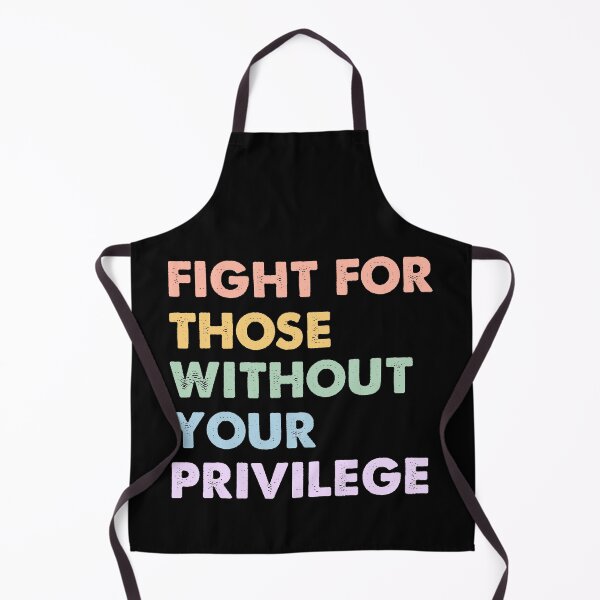 Item preview, Fight Those Without Your Privilege designed and sold by designing01Ar3.