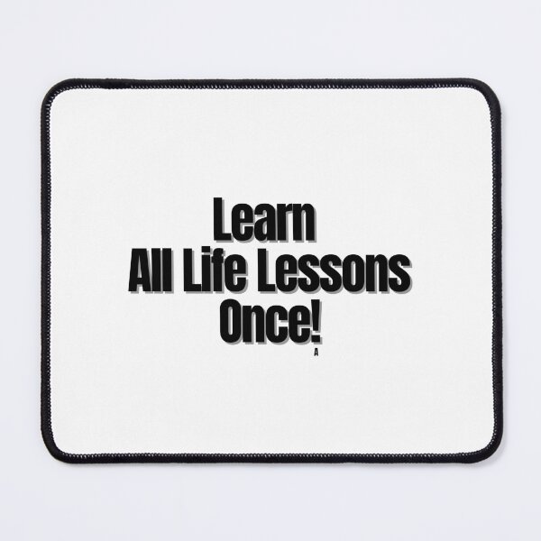 Item preview, Learn all life lessons once! designed and sold by Finds.
