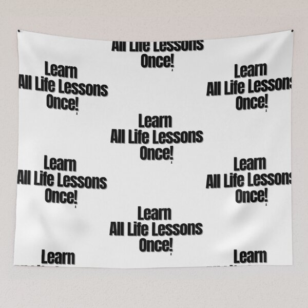 Item preview, Learn all life lessons once! designed and sold by Finds.