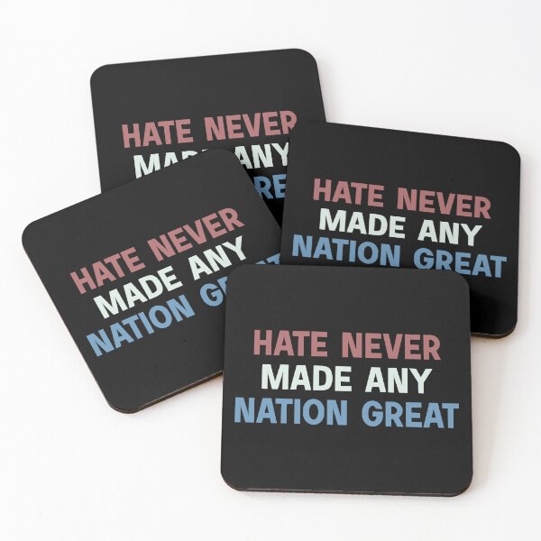 Item preview, Hate Never Made Any Nation Great  designed and sold by designing01Ar3.