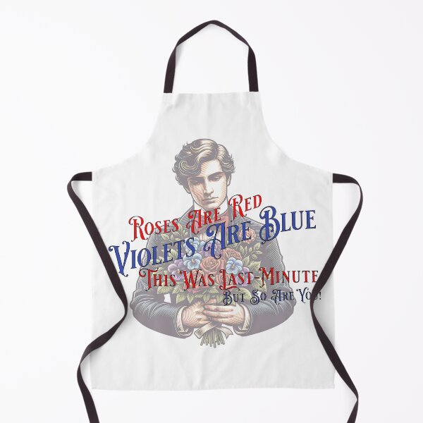 Item preview, "Roses Are Red, Violets Are Blue, This Was Last Minute But So Are You!" – Funny and Artistic Valentine's Day T-Shirt Design designed and sold by NSB-Design.