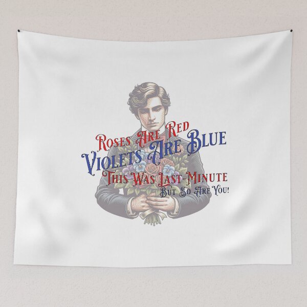 Item preview, "Roses Are Red, Violets Are Blue, This Was Last Minute But So Are You!" – Funny and Artistic Valentine's Day T-Shirt Design designed and sold by NSB-Design.