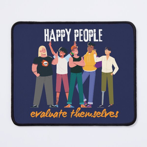 Item preview, Happy People Evaluate Themselves  designed and sold by wiseblacksheep.
