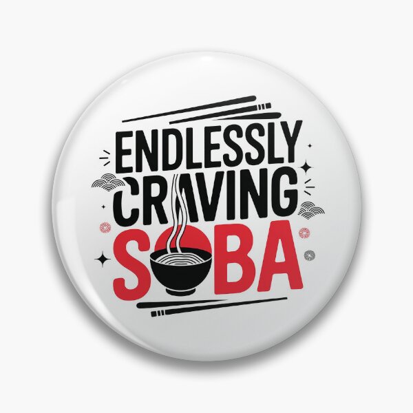 Item preview, Endlessly Craving Soba - Fun Noodle Lovers designed and sold by Verycutethings.
