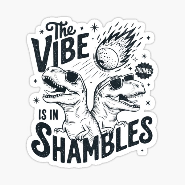 Item preview, The Vibes Are In Shambles - Monochromatic designed and sold by BeansterNL.