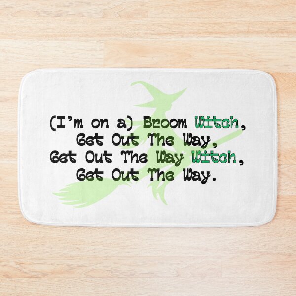 Item preview, (I'm on a) BROOM WITCH! GET OUT THE WAY! GET OUT THE WAY WITCH! designed and sold by TheLastGarden.