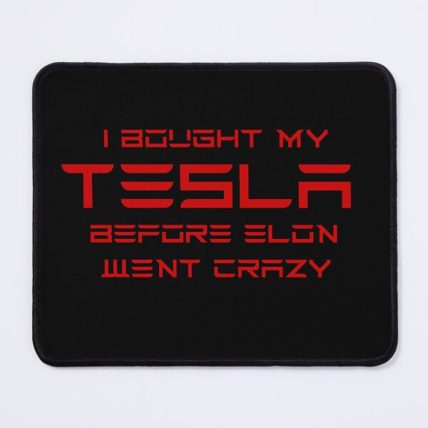 Item preview, I bought my Tesla before Elon went crazy (red) designed and sold by leAnomis.