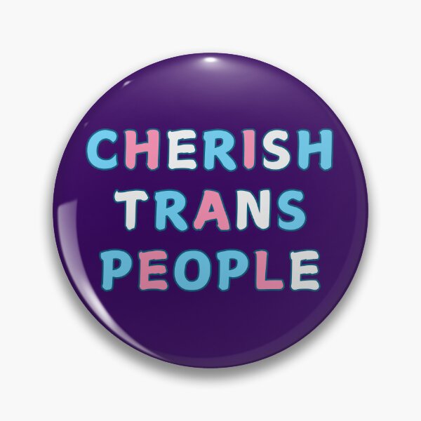 Item preview, Cherish Trans People  designed and sold by InclusivePrints.