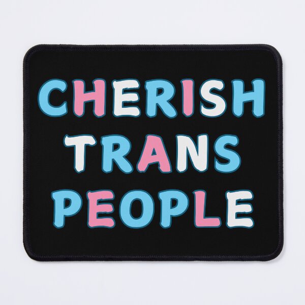 Item preview, Cherish Trans People  designed and sold by InclusivePrints.