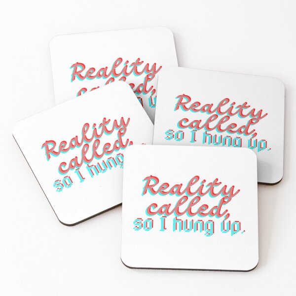 Item preview, ? Reality Called, So I Hung Up – Funny Aesthetic Quote designed and sold by TiggsnPigsArt.
