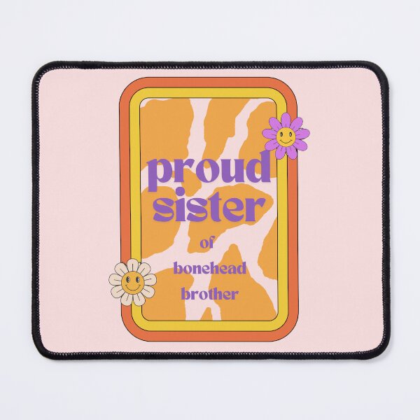 Item preview,  Proud Sister of Bonehead Brother – Funny Retro Sibling Tee designed and sold by GraficiarniaAK.