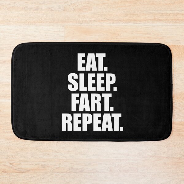 Item preview, Eat Sleep Fart Repeat Funny Humor designed and sold by smartrocket.
