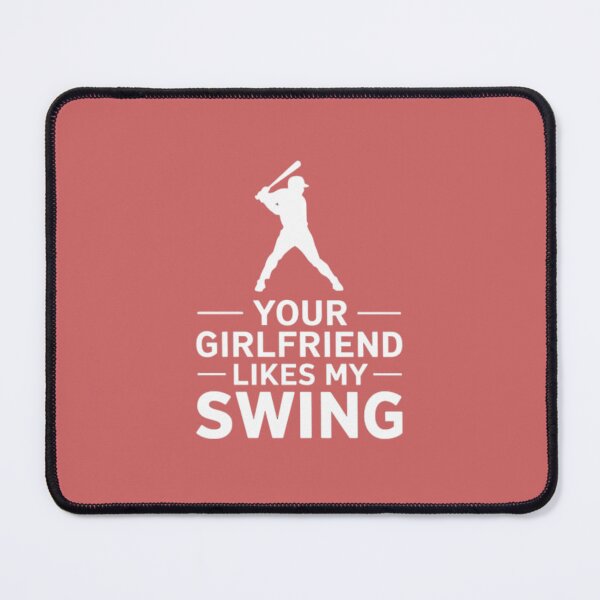 Item preview, Your Girlfriend Likes My Swing designed and sold by Pixel-Lair.