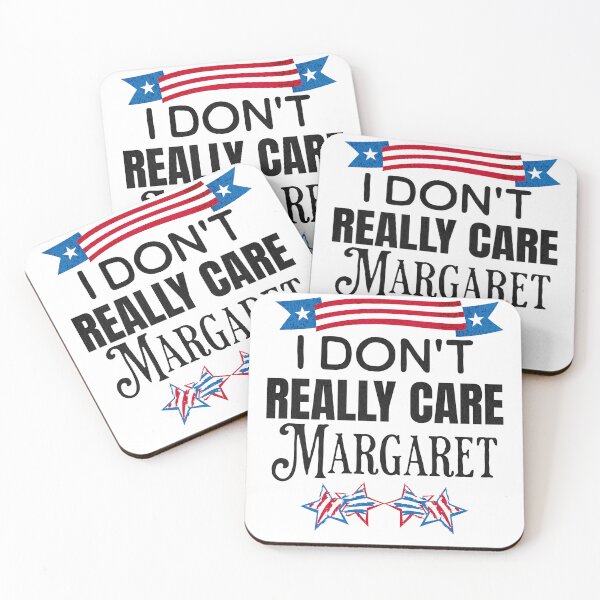Item preview, I Don't Really Care Margaret designed and sold by Rich Summers Art.