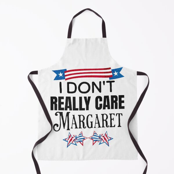 Item preview, I Don't Really Care Margaret designed and sold by Rich Summers Art.