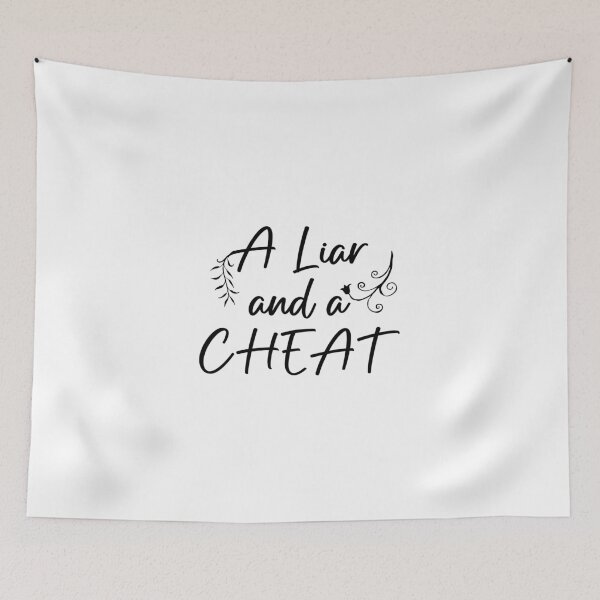 Item preview, A Liar and a Cheat Cheating Cheater Who Lies designed and sold by Slassyat.