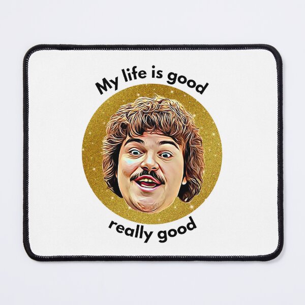 Item preview, Nacho Libre - My Life is Good designed and sold by leslierowland11.