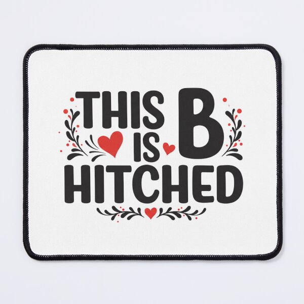 Item preview, This B is Hitched designed and sold by FitEnvy.