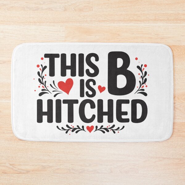 Item preview, This B is Hitched designed and sold by FitEnvy.