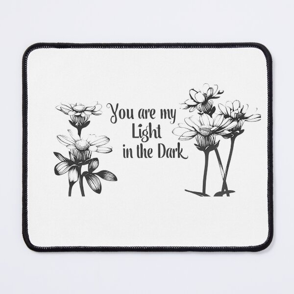 Item preview, You are my light in the dark designed and sold by PrettyDecor.