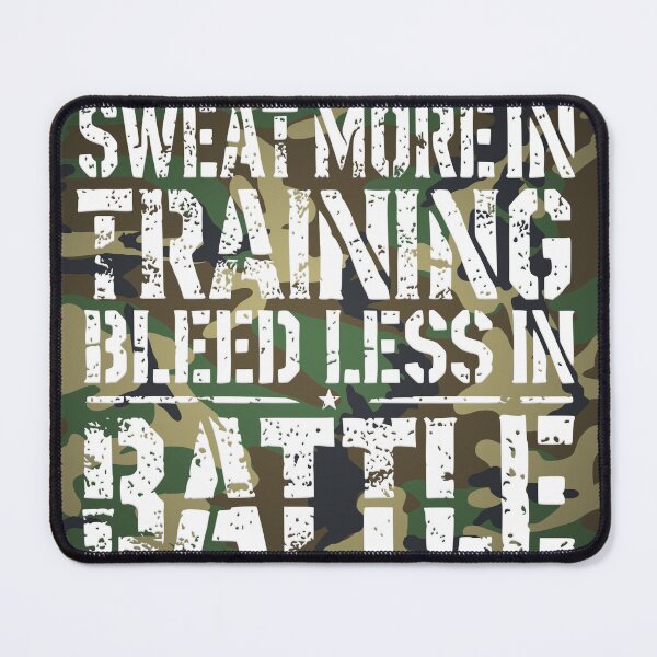 Item preview, Sweat More in Training Bleed Less in Battle (Woodland Camo) designed and sold by Young Design Lab.