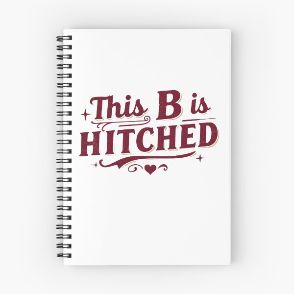 Item preview, This B is Hitched designed and sold by FitEnvy.