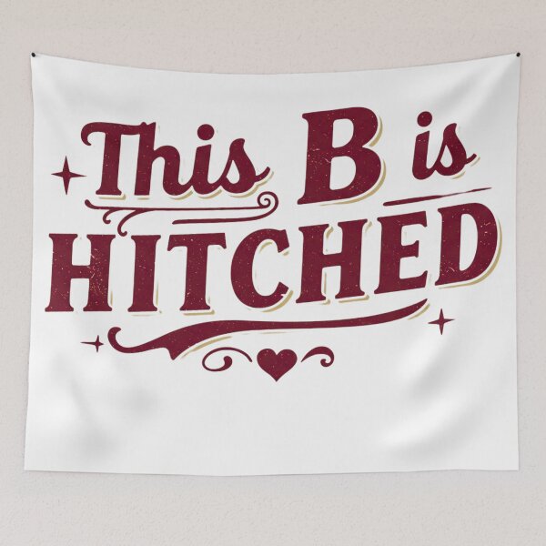 Item preview, This B is Hitched designed and sold by FitEnvy.