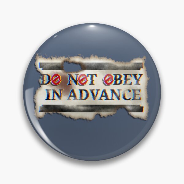 Item preview, Do Not Obey in Advance designed and sold by Teddy-FauxBear.