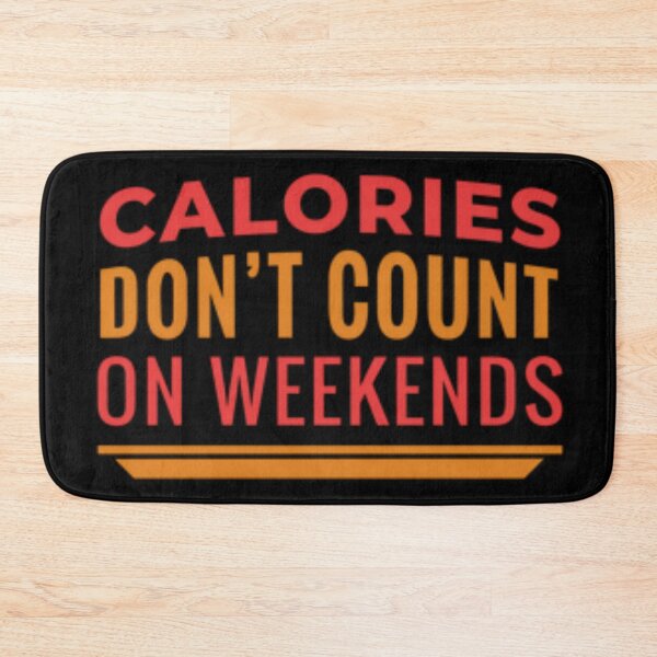 Item preview, Calories don't count on weekends designed and sold by haneen15.