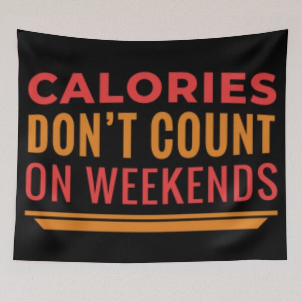 Item preview, Calories don't count on weekends designed and sold by haneen15.