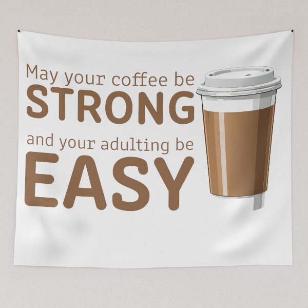 Item preview, May your Coffee be Strong, and your Adulting Easy designed and sold by Guachafita.