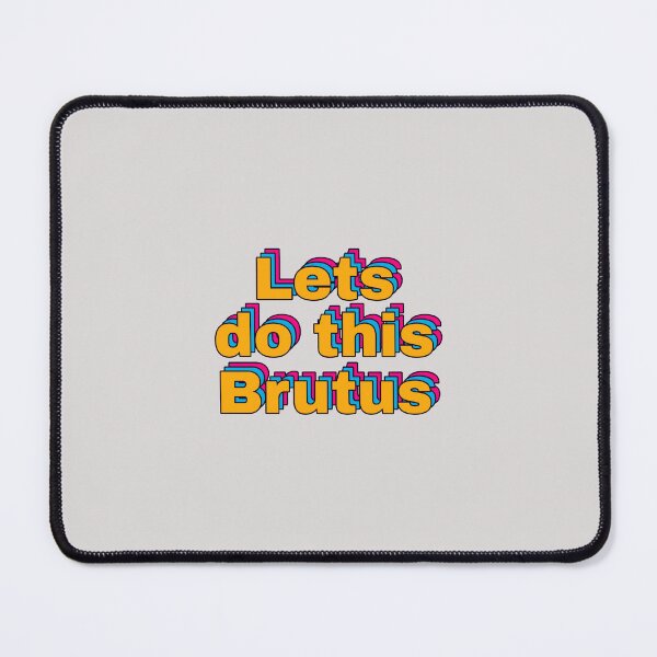 Item preview, Lets do this brutus designed and sold by MakeWayDesign.