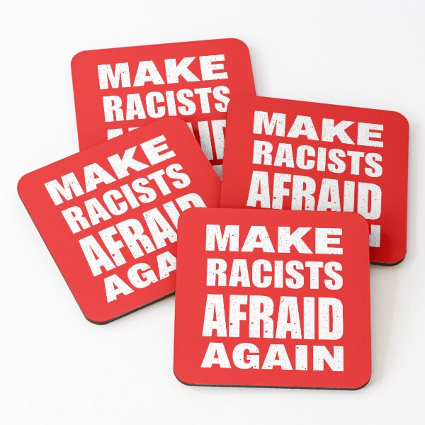 Item preview, Make Racists Afraid Again - Anti-Fascist Statement designed and sold by Kiwi007.