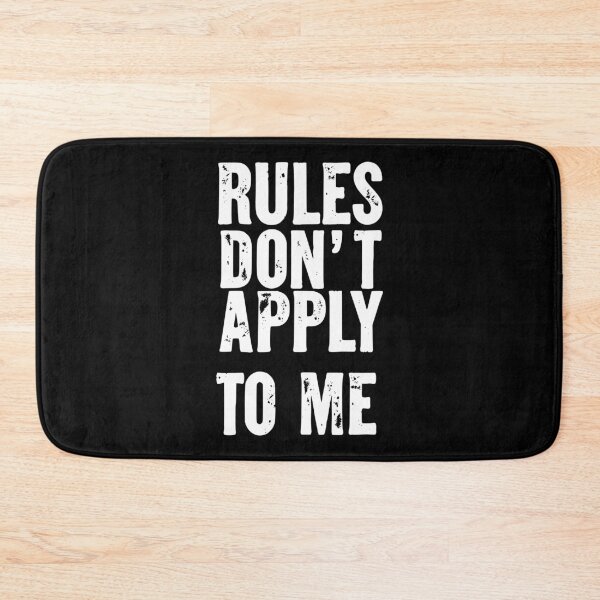 Item preview, Rules Don’t Apply to Me designed and sold by Kiwi007.