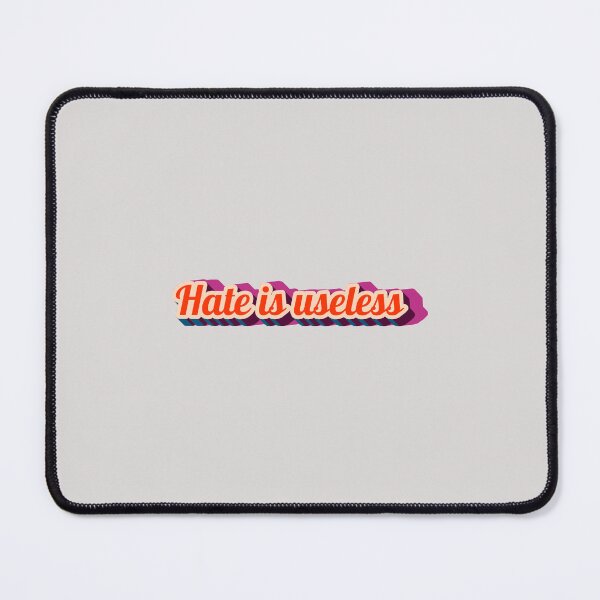 Item preview, Hate is useless designed and sold by MakeWayDesign.