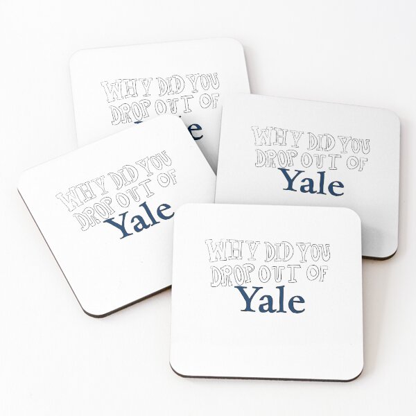 Item preview, Why did you drop out of Yale  designed and sold by hanspannnnnaaaa.
