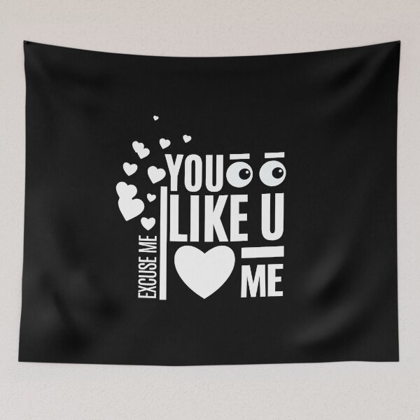 Item preview, EXCUSE ME!  YOU LOOK LIKE YOU LOVE ME designed and sold by jbird1979.