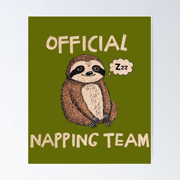 Artikelvorschau, Sleepy Sloth, offizielles Nickerchen-Team entworfen und verkauft von Mariana Piana.