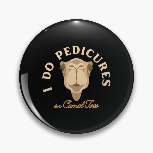 Item preview, I Do Pedicures On Camel Toes - Funny Camel slang words designed and sold by dudelinart.