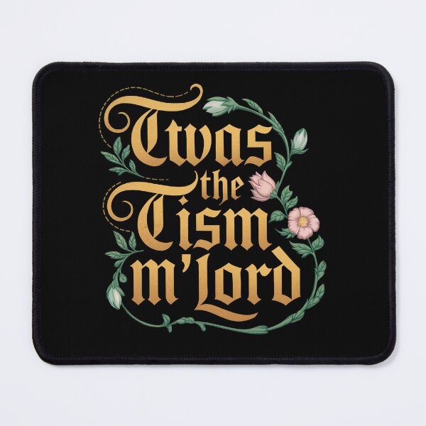Item preview, Twas the Tism m'Lord designed and sold by riotstickerco.