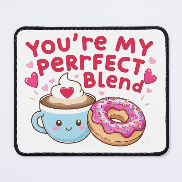 Item preview, You're my Perfect Blend designed and sold by DesignDrips.